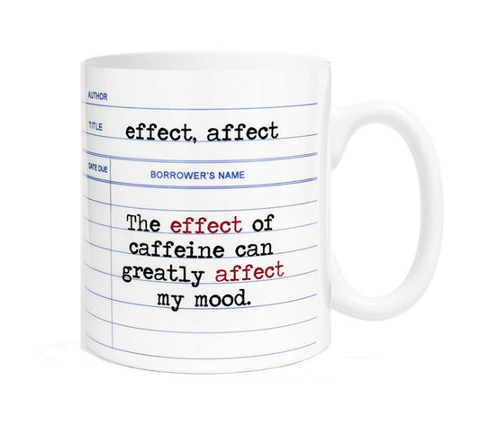 Affect vs Effect Ceramic Mug, 11 oz