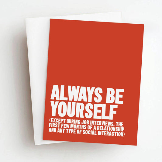 Always Be Yourself Card