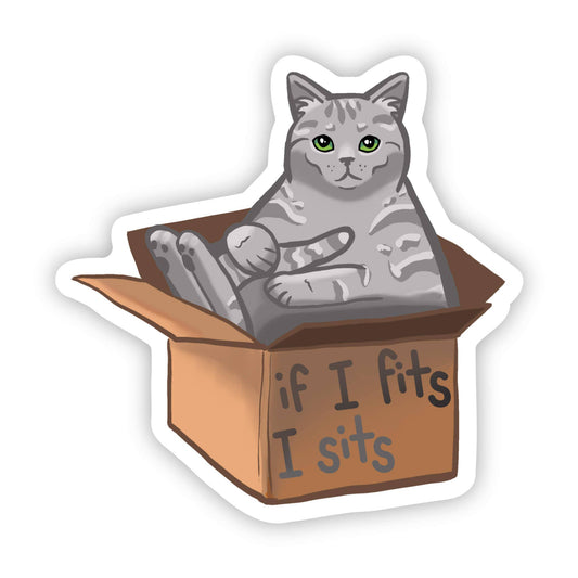 If I Fits I Sits Cat Sticker