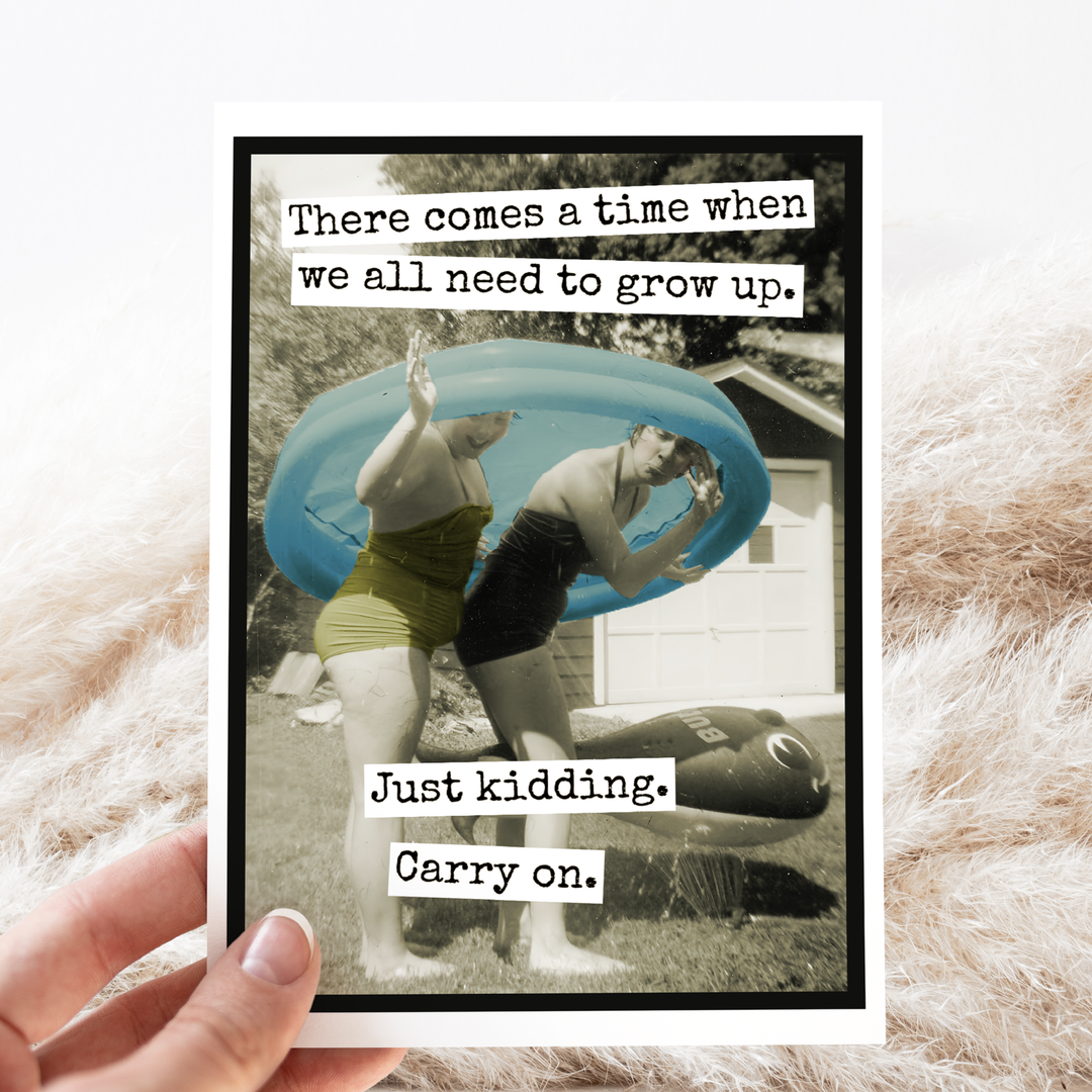Grow Up Birthday Card