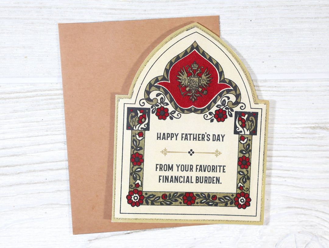 Favorite Financial Burden Father's Day Card