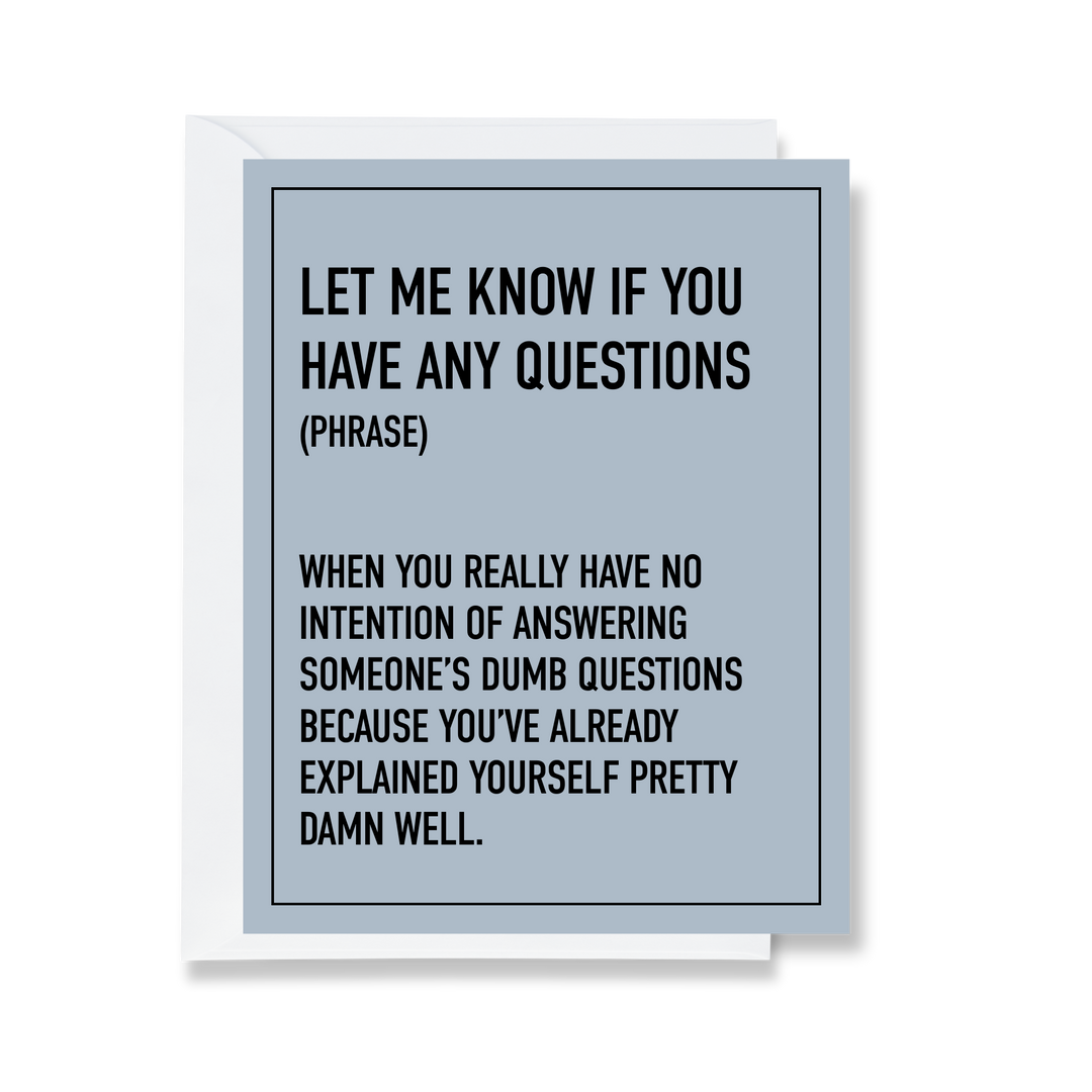 Let Me Know Greeting Card