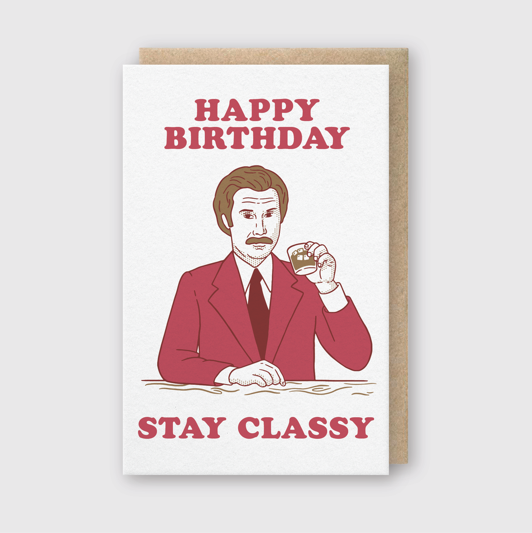 Stay Classy Birthday Card