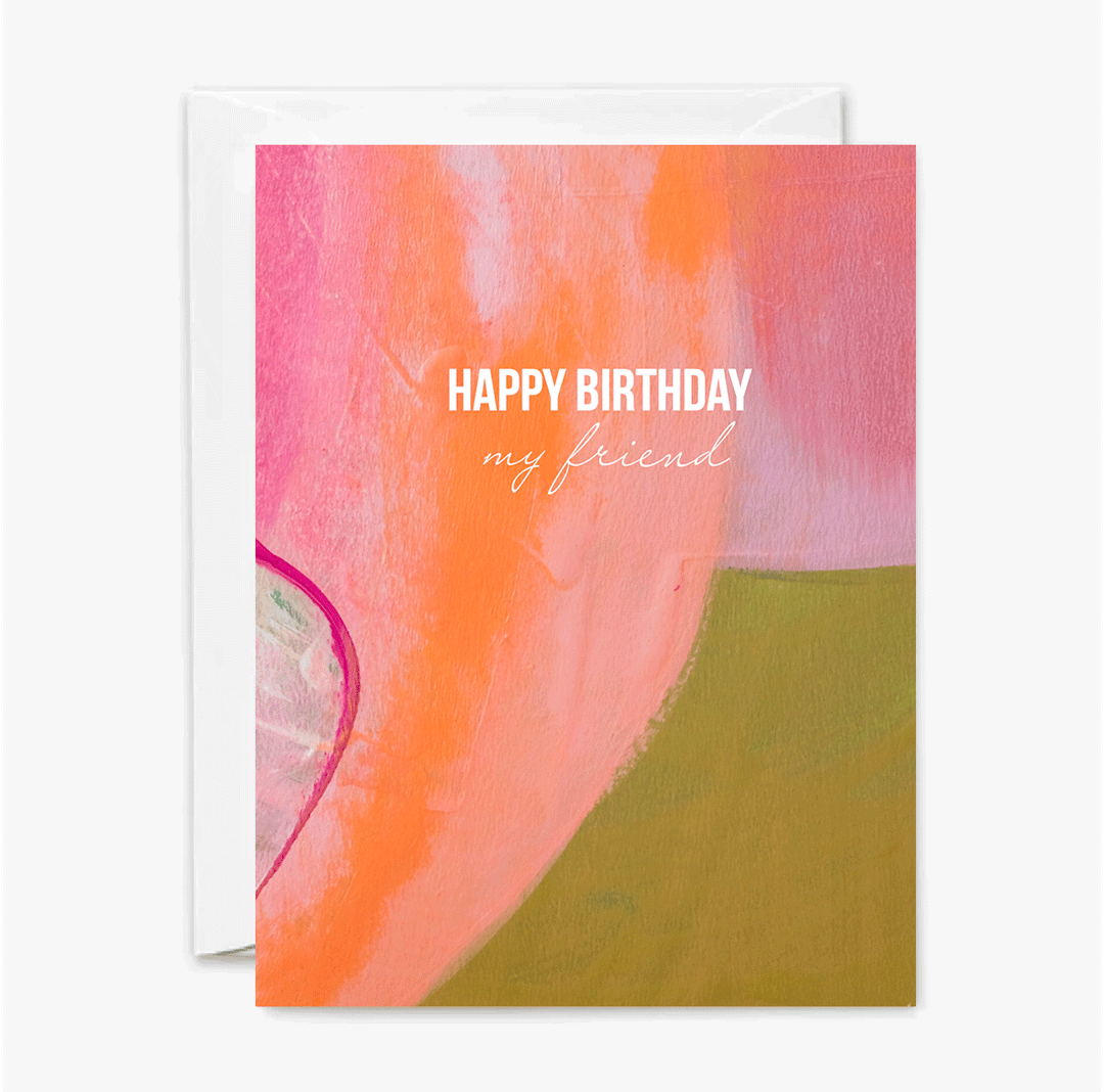 Front of birthday card with abstract design in orange and green and 'Happy Birthday my friend' text in white.