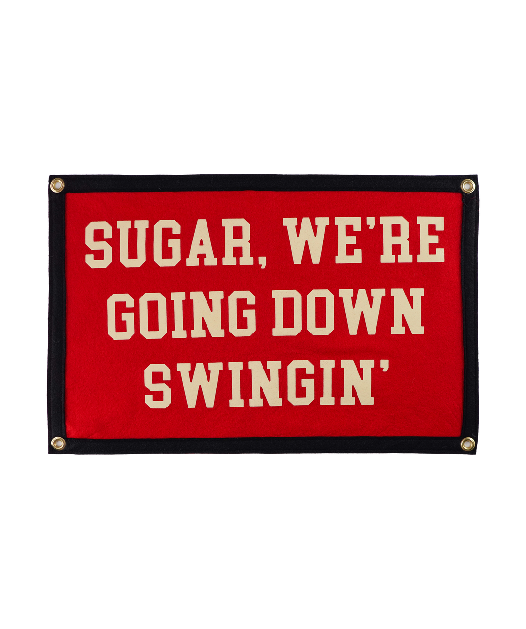 Going Down Swingin' Camp Flag
