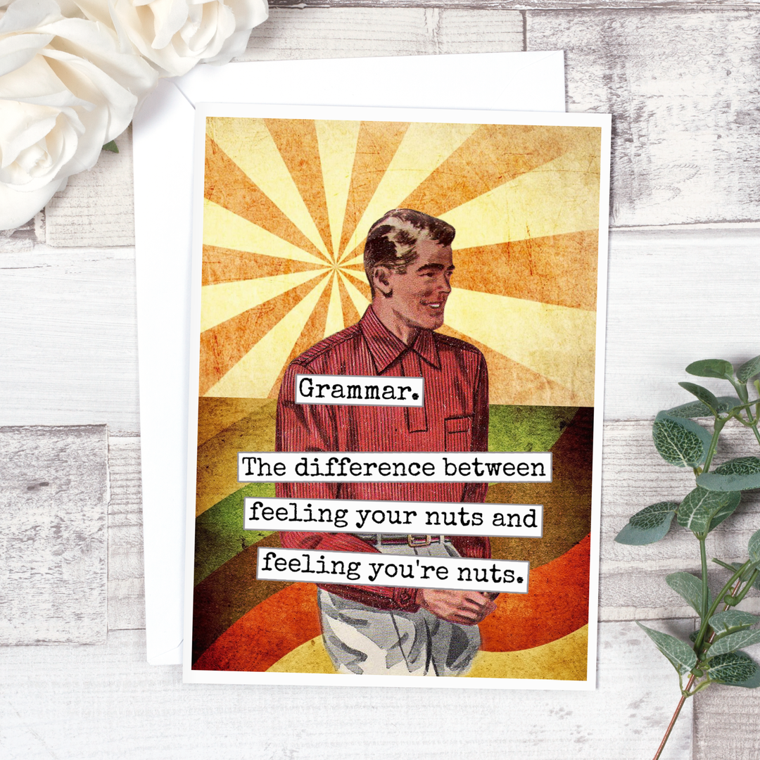 Feeling Your Nuts Greeting Card