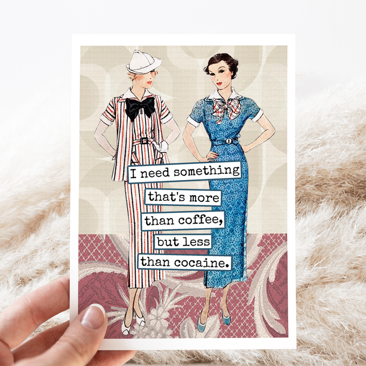 More Than Coffee Greeting Card