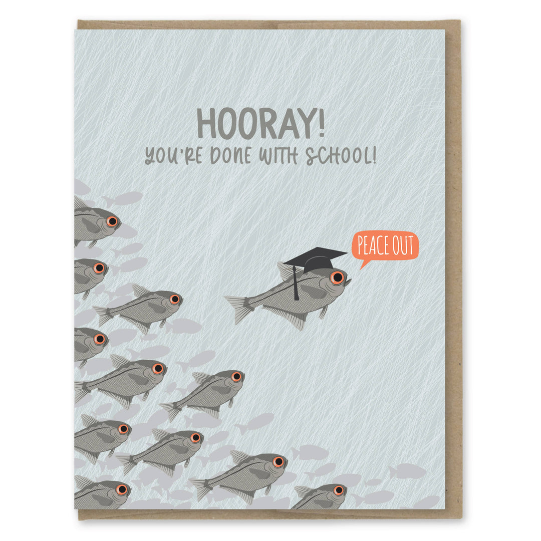 Front of card with a drawing of a school of fish, with the leader wearing a mortar board and a thought bubble 'Peace Out." 