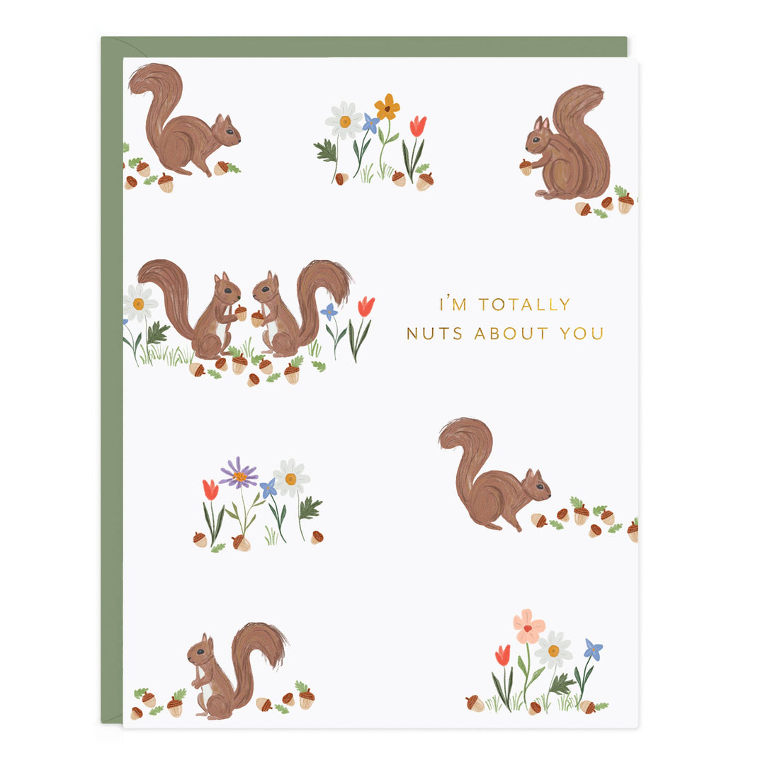 Front of card with hand-drawn squirrels and flowers with text 'I'm Totally Nuts About You' on a white background.