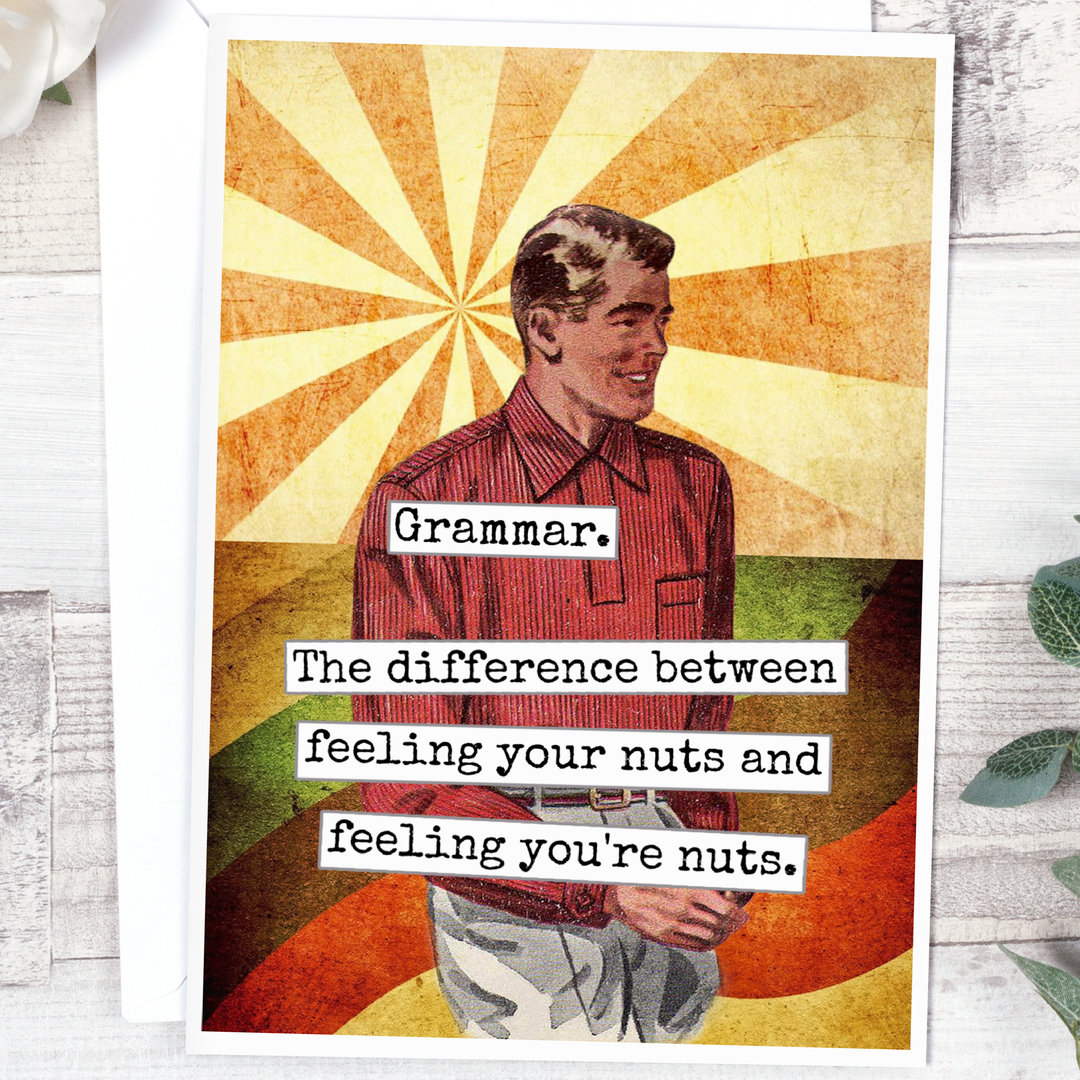 Feeling Your Nuts Greeting Card