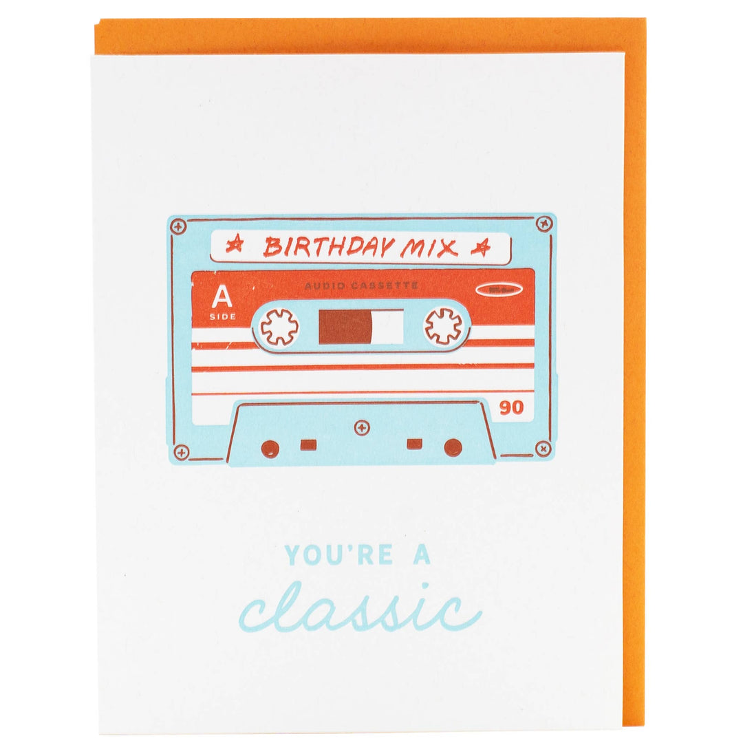 Drawing of a cassette tape with "Birthday Mix" label above the text "You're a classic."