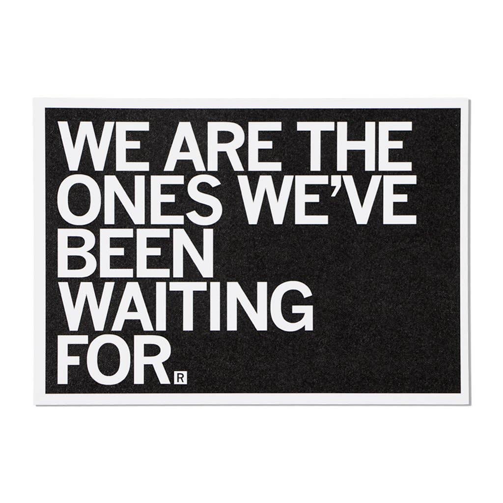 We Are The Ones Postcard