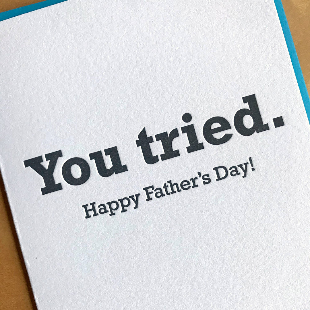You Tried Father's Day Card
