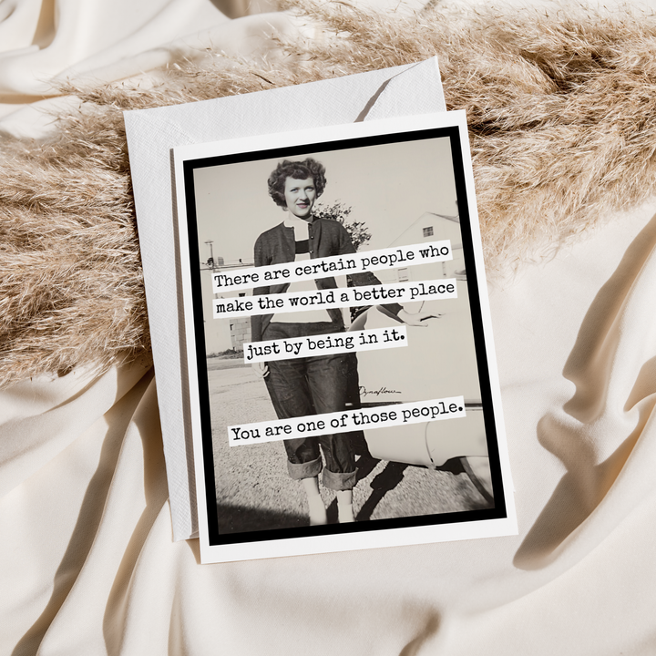 Certain People Greeting Card