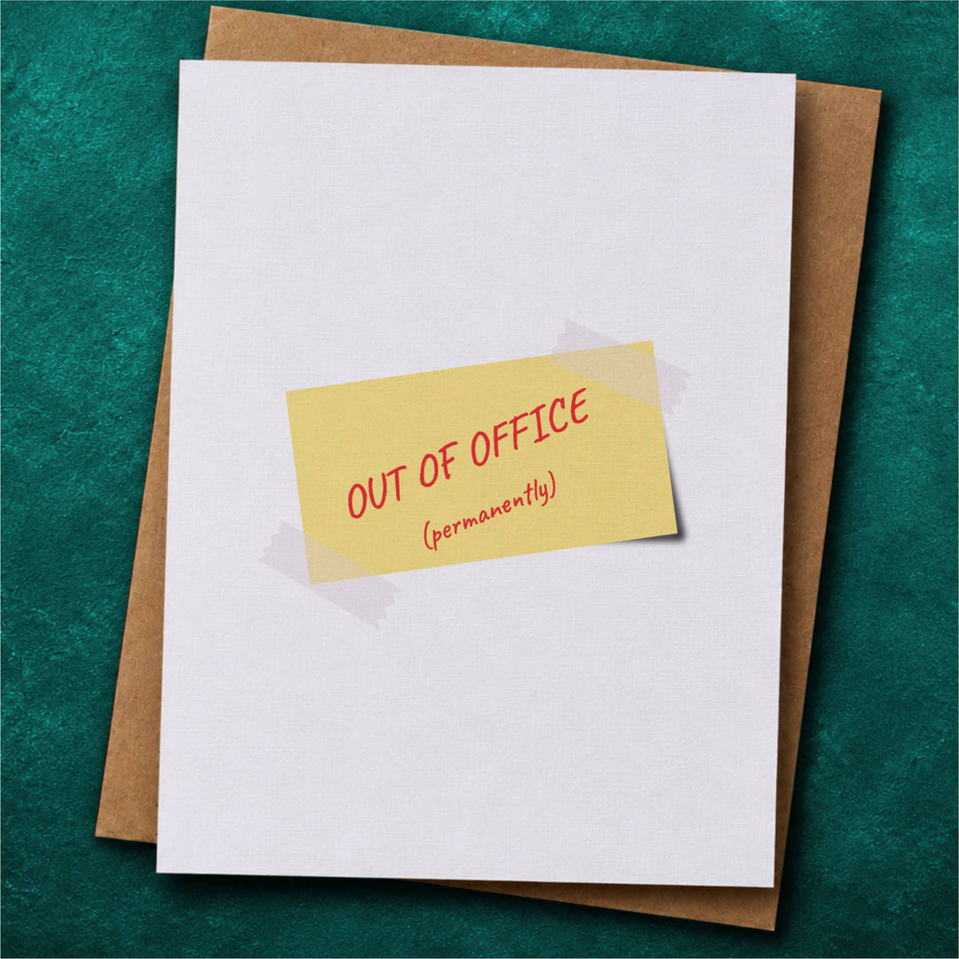A white stationery card with a yellow sticky note graphic reading 'OUT OF OFFICE (permanently)' in red text, layered over a brown kraft envelope.