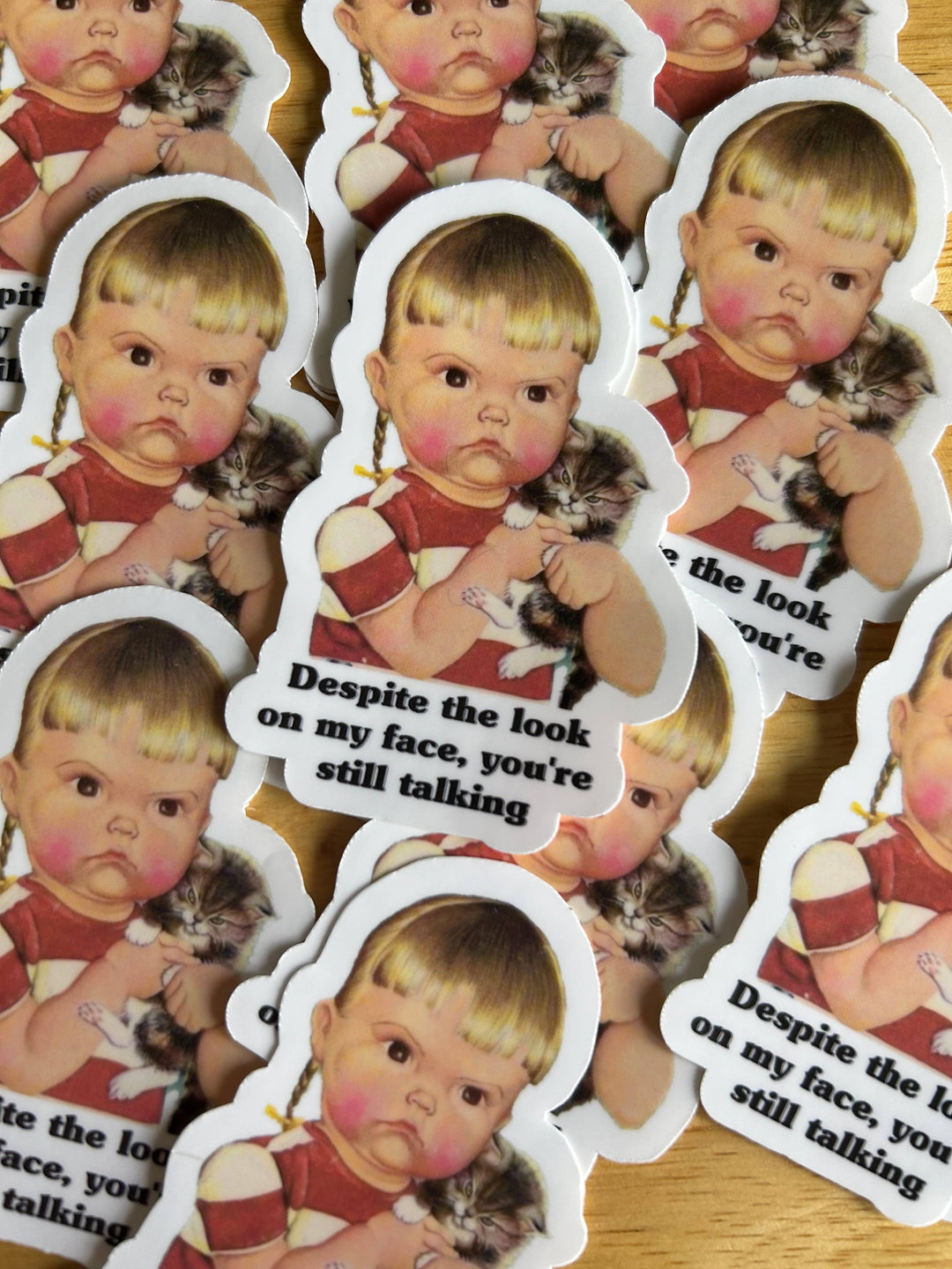 Despite the Look on My Face Sticker