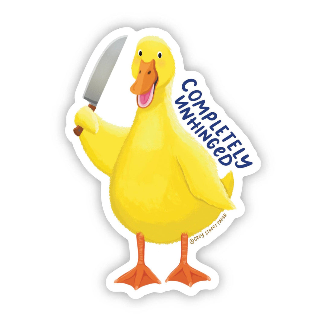 Irregularly-shaped sticker of a yellow duck holding a knife with 'Completely Unhinged' text in black.