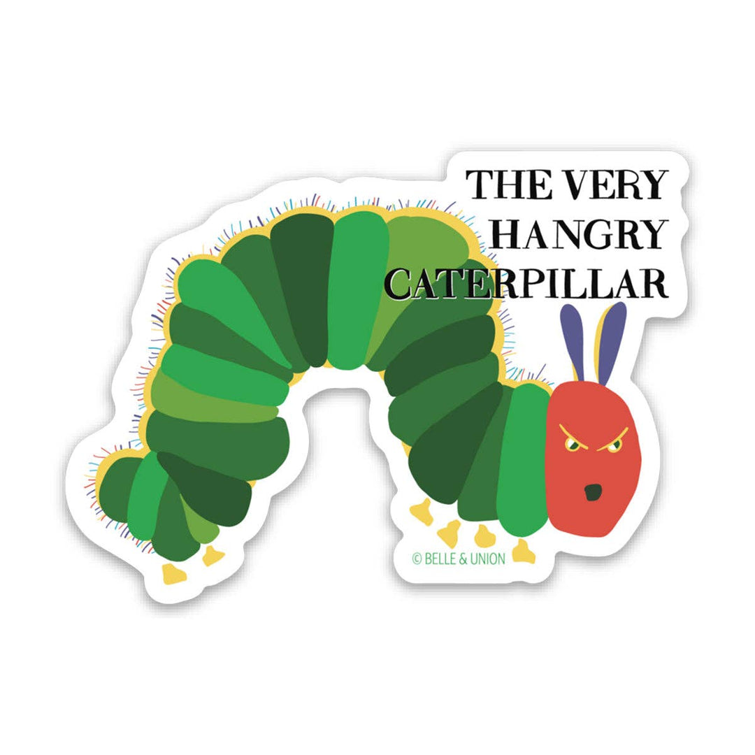 Sticker in the shape of Eric Carle's storybook caterpillar with the text 'the very hangry caterpillar' above.