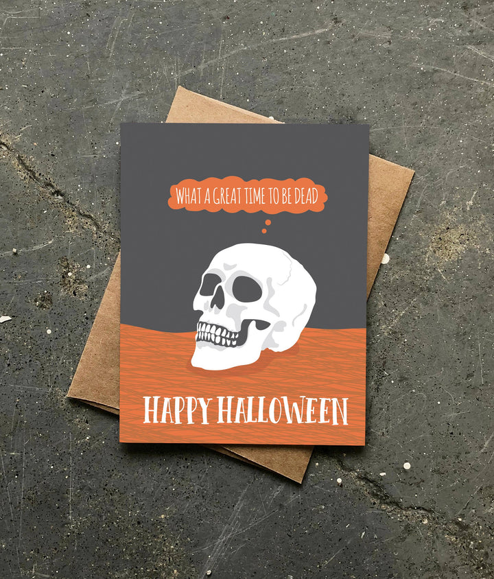 Great Time To Be Dead Halloween Card