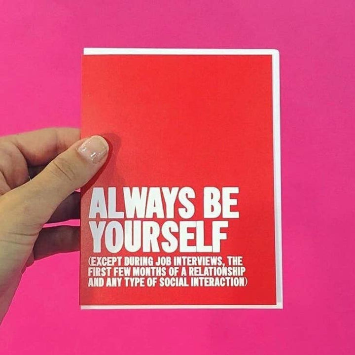 Always Be Yourself Card