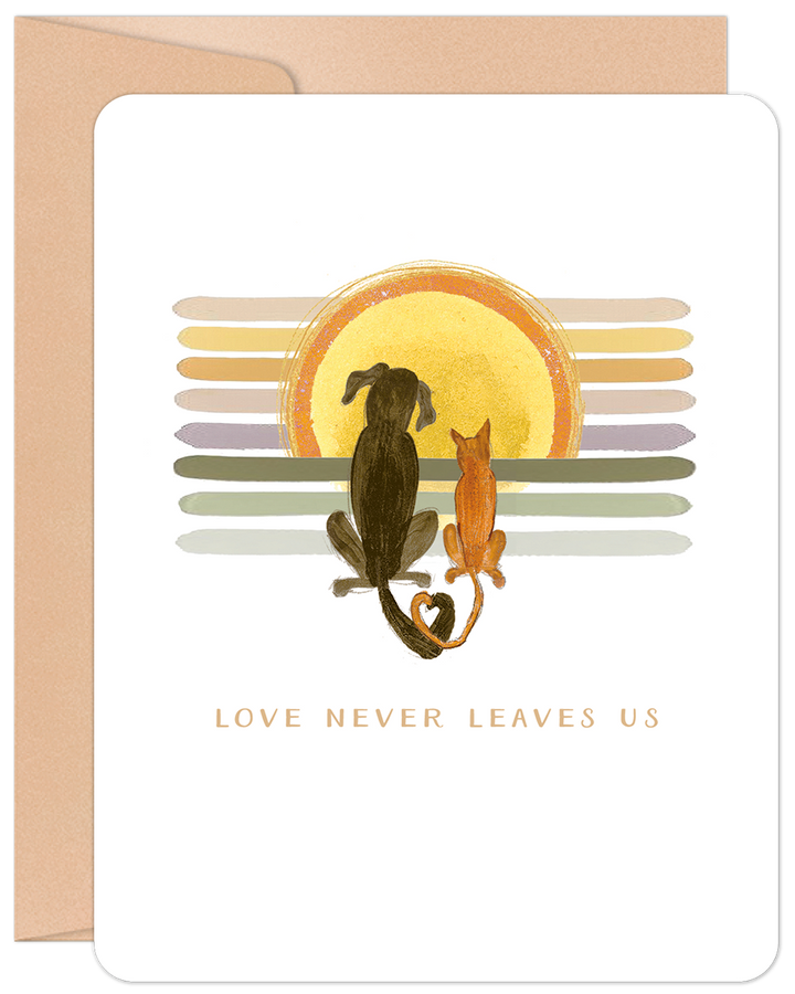 Love Never Leaves Us Pet Sympathy Card