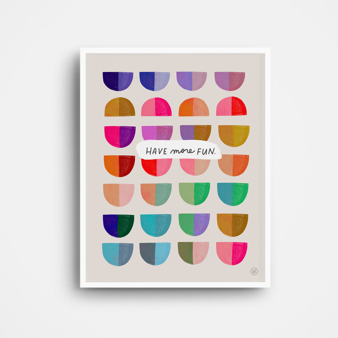 Seven rows of half-ovals with rounded bottoms, and one row with rounded top, and the text "have more fun" in the center, on an off-white background. Each half-oval has two colors and the overall impression is a riot of color.