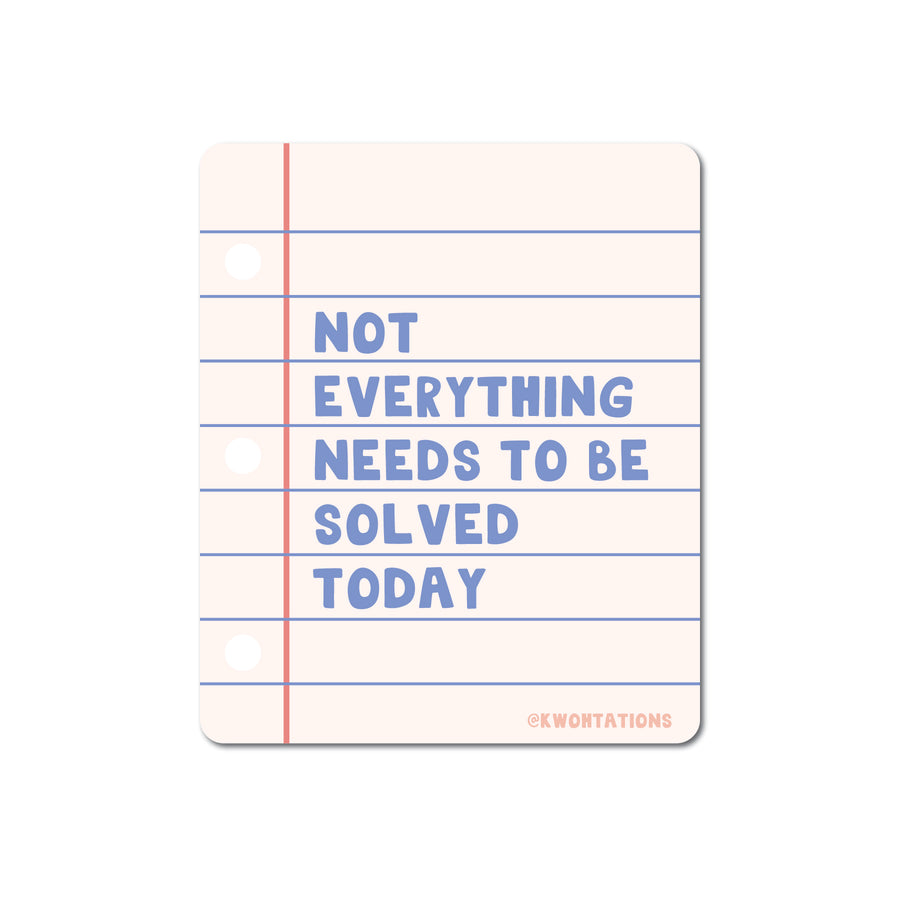 Not Solved Today Sticker