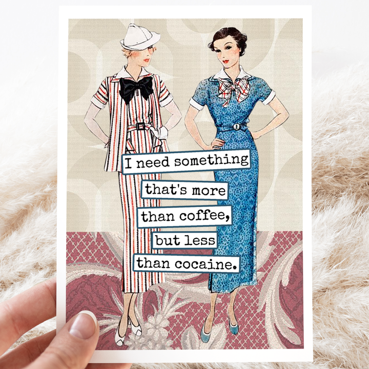 More Than Coffee Greeting Card