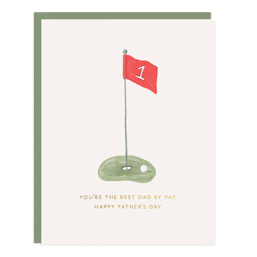 Front of card with a golf ball ready to fall into the hole above the text 'You're the Best Dad by Par.'