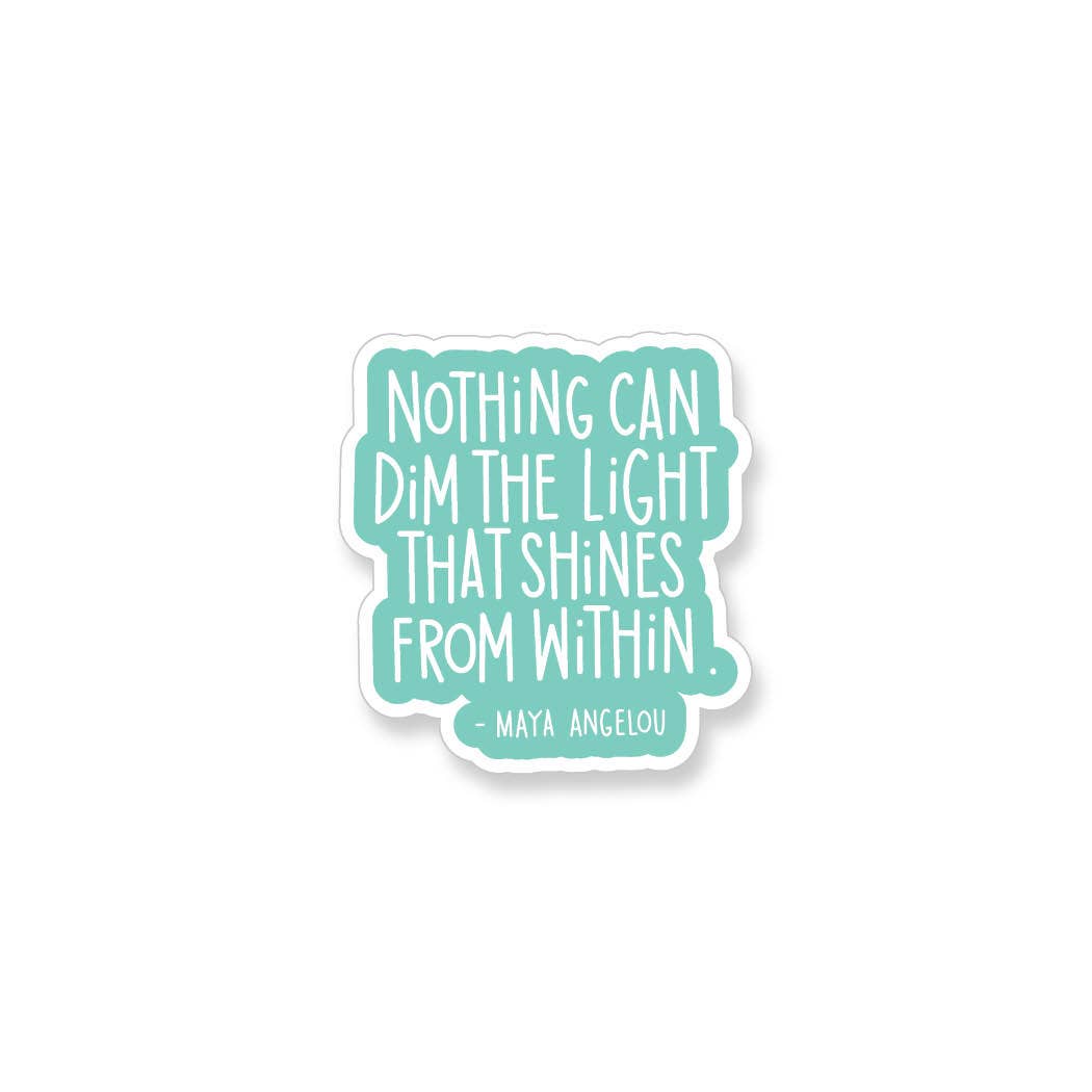 Maya Angelou quote in white on a teal background.