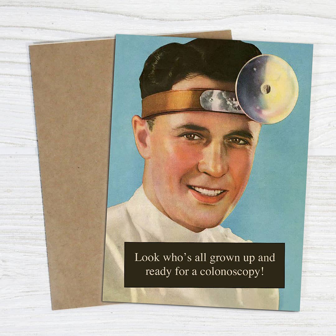 Greeting card with a vintage-style illustration of a man wearing a vintage doctor's headband, with text 'Look who's all grown up and ready for a colonoscopy!'.
