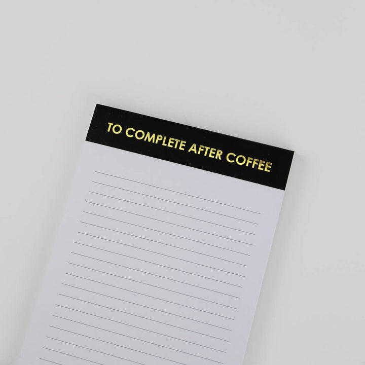 To Complete After Coffee Notepad