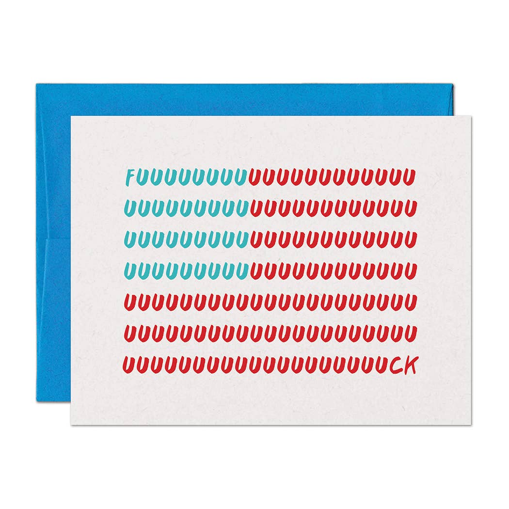 Front of greeting card with a United States flag comprised of letters, starting with the letter 'F' in blue, ending in 'CK' in red with red "U"s in between, with a blue envelope.