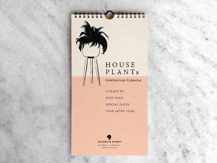 The calendar cover with an illustration of a houseplant in a container with legs. Text is: House Plants Celebration Calendar - A Place to Keep Your Special Dates Year After Year.