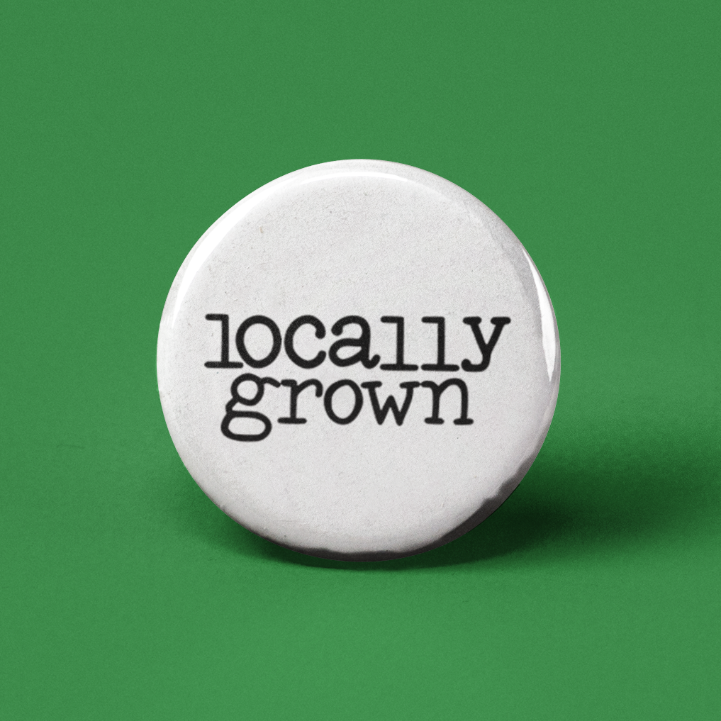 Locally Grown Button