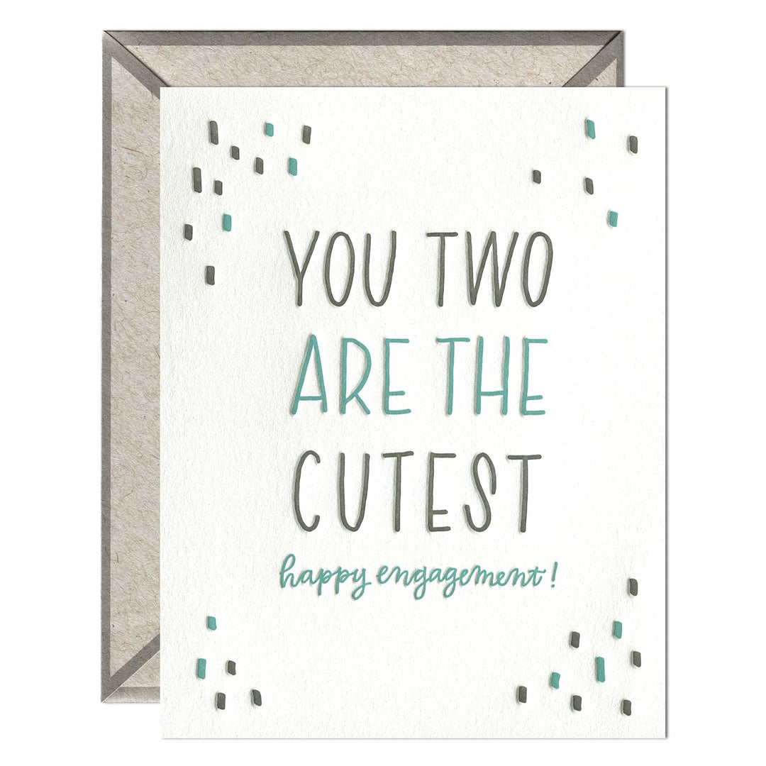 Greeting card with text :YOU TWO ARE THE CUTEST COUPLE happy engagement!. White with gray and turquoise