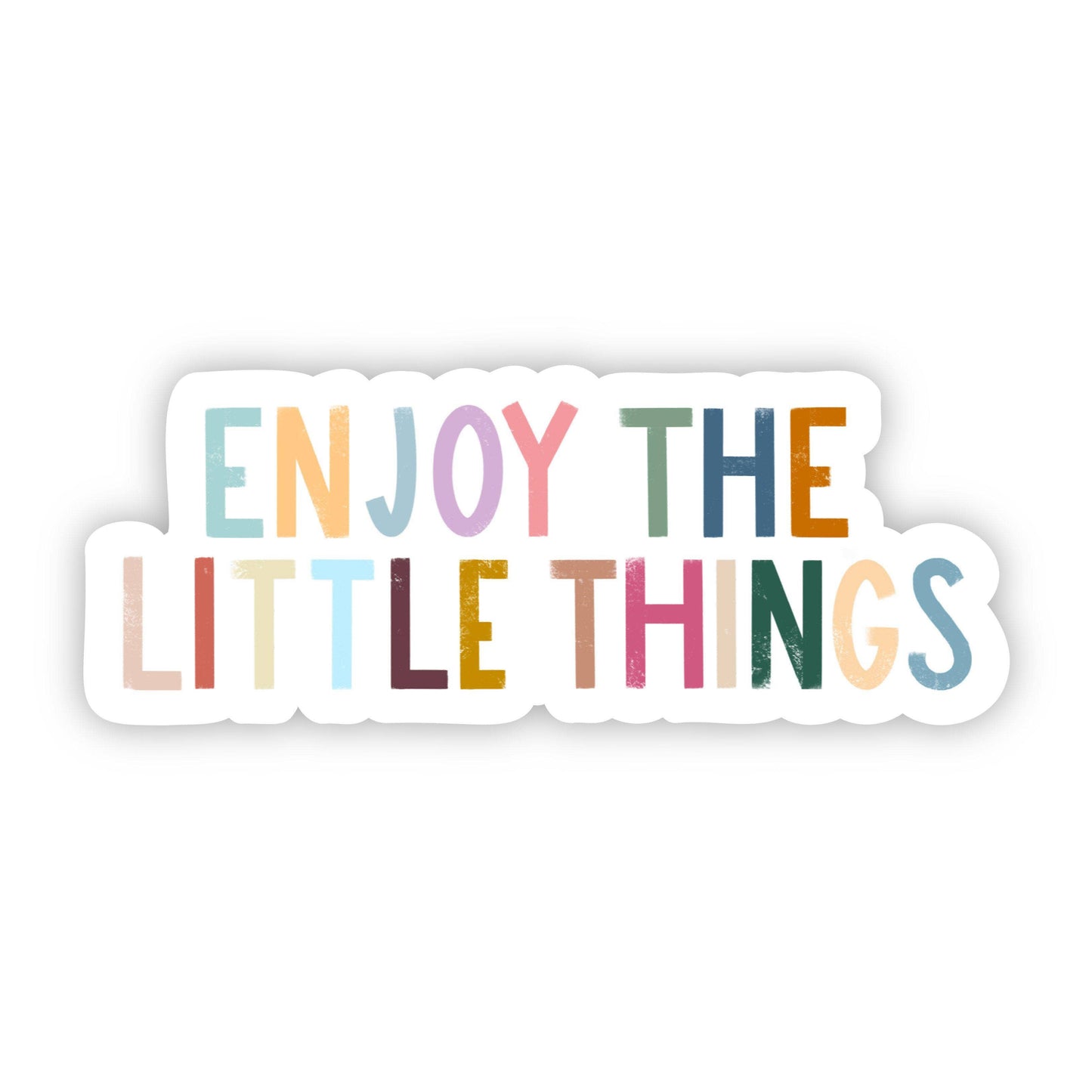 Enjoy The Little Things  Sticker