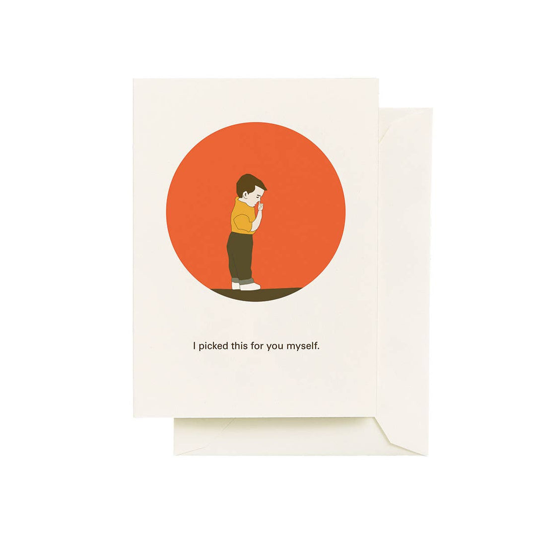 Front of card with illustration of a small boy picking his nose above the text 'I picked this for you myself.'